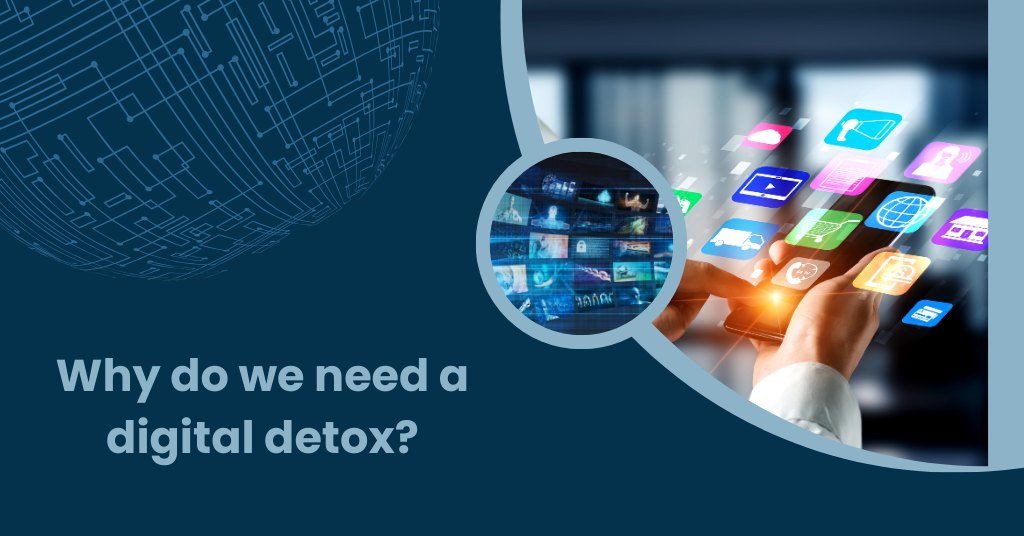 why need digital detox why we need digital detox